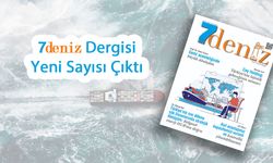 7deniz Dergisi Mayıs-Haziran 2026 Sayısı Çıktı