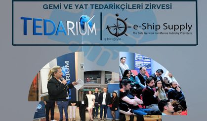 TEDARIUM’dan denizcilik sektörünü buluşturacak özel zirve
