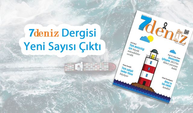7deniz Dergisi Ocak-Şubat 2023 Sayısı Çıktı