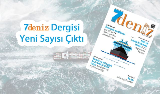 7deniz Dergisi Mayıs-Haziran Sayısı Çıktı