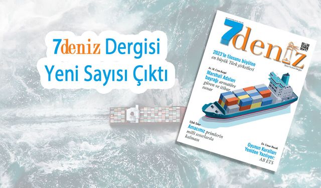 7deniz Dergisi Kasım-Aralık 2023 Sayısı Çıktı