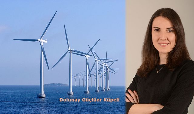 Enerji dönüşümünde deniz üstü rüzgarın stratejik rolü