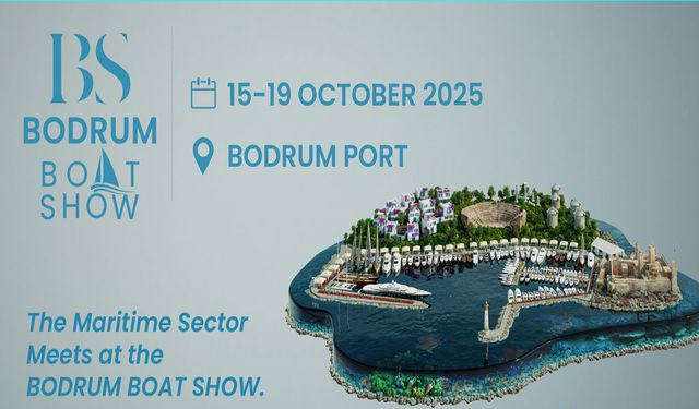 Denizcilik dünyası Bodrum’da buluşuyor