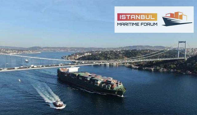 İstanbul Denizcilik Forumu 2025 başlıyor