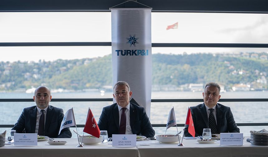 "Türk P&I’ın 145 ülkede 370 temsilcisi var"