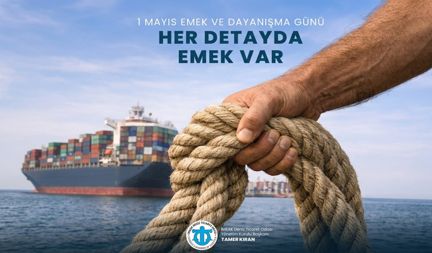 İMEAK DTO Başkanı Tamer Kıran’dan 1 Mayıs mesajı: “Emek, üretimin temelidir”