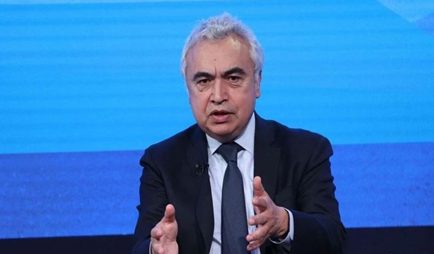 Fatih Birol'dan küresel ekonomi için yeni kriz uyarısı