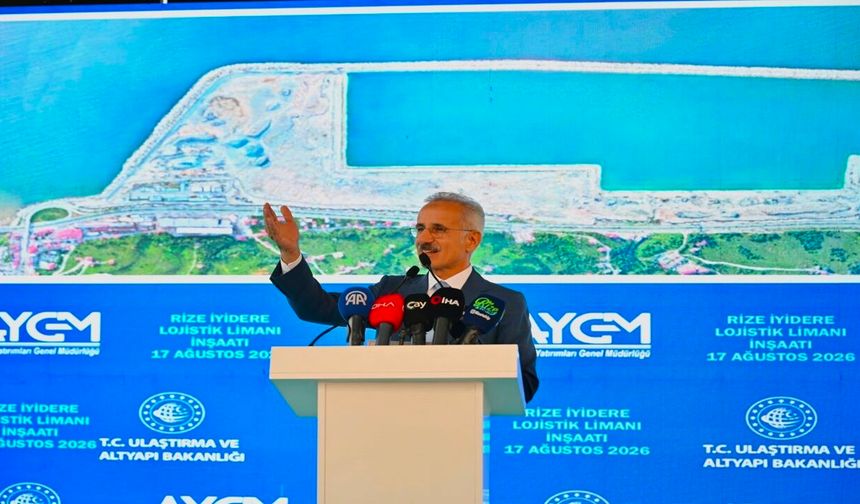 Bakan Uraloğlu: "İyidere Lojistik Limanı Rize'nin geleceğine vurulan önemli bir mühürdür"