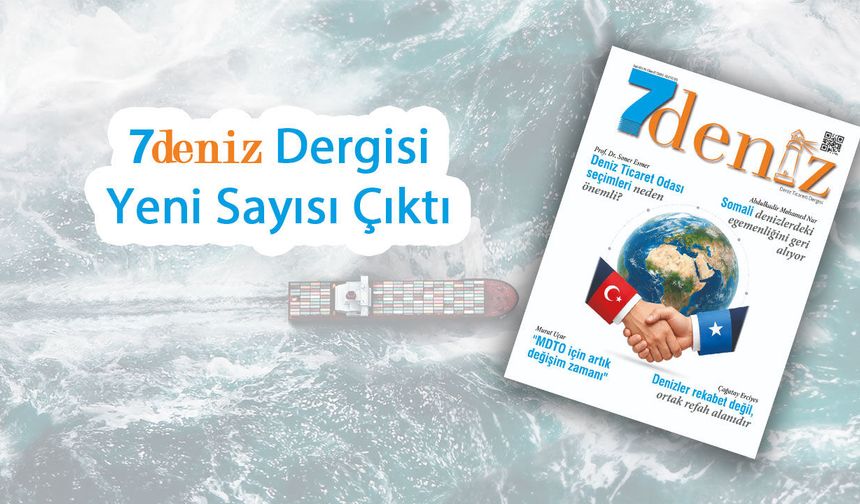7deniz Dergisi Temmuz-Ağustos 2026 Sayısı Çıktı