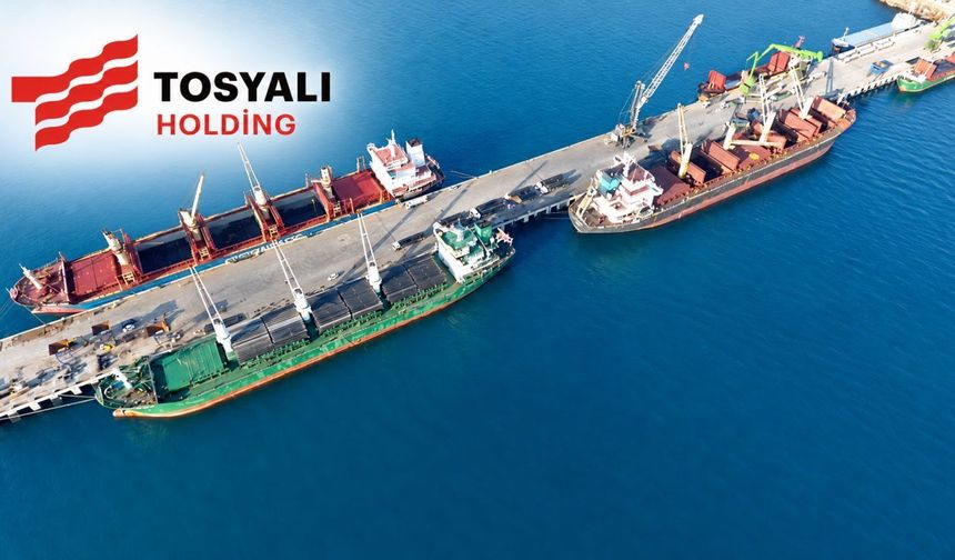 Tosyalı’dan Hatay’a 22,2 milyar TL’lik liman yatırımı planı